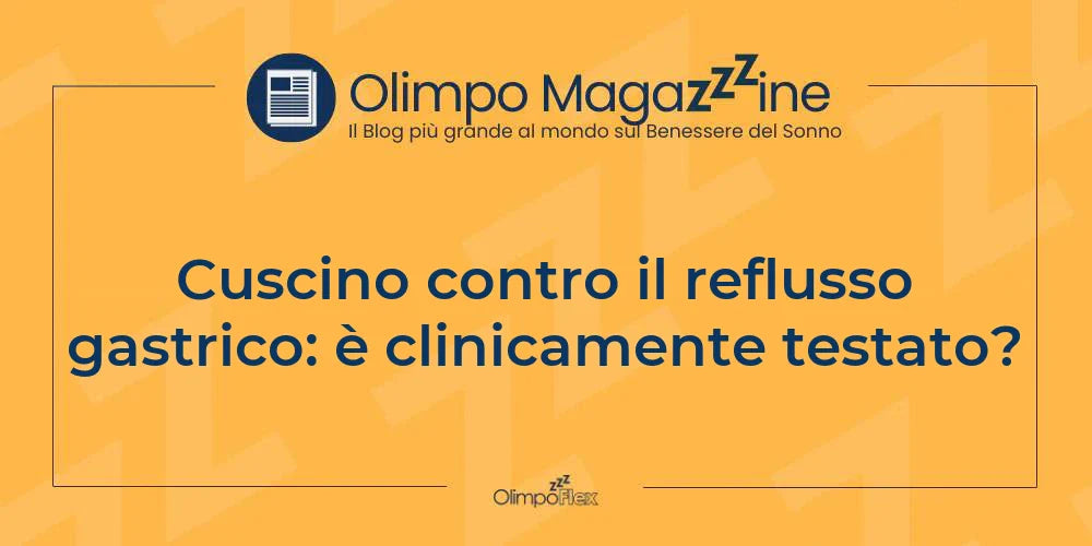 Cuscino contro il reflusso gastrico: è clinicamente testato?