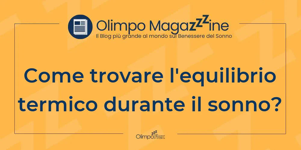 Come trovare l'equilibrio termico durante il sonno?