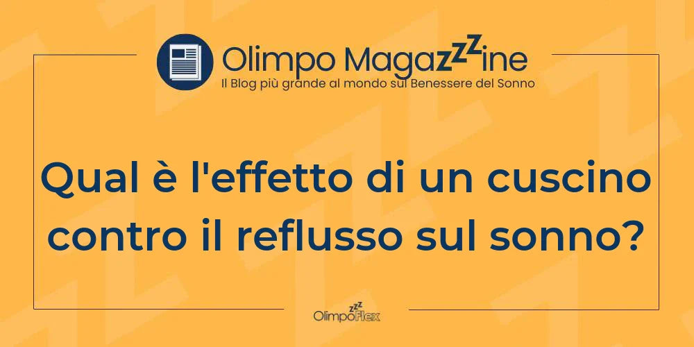 Qual è l'effetto di un cuscino contro il reflusso sul sonno?