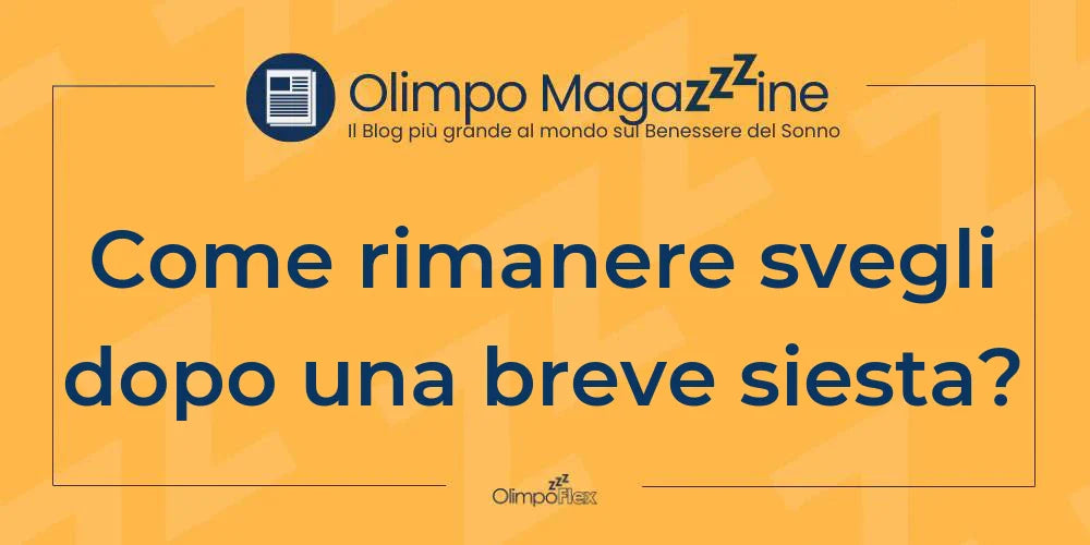 Come rimanere svegli dopo una breve siesta?