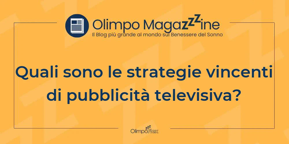 Quali sono le strategie vincenti di pubblicità televisiva?