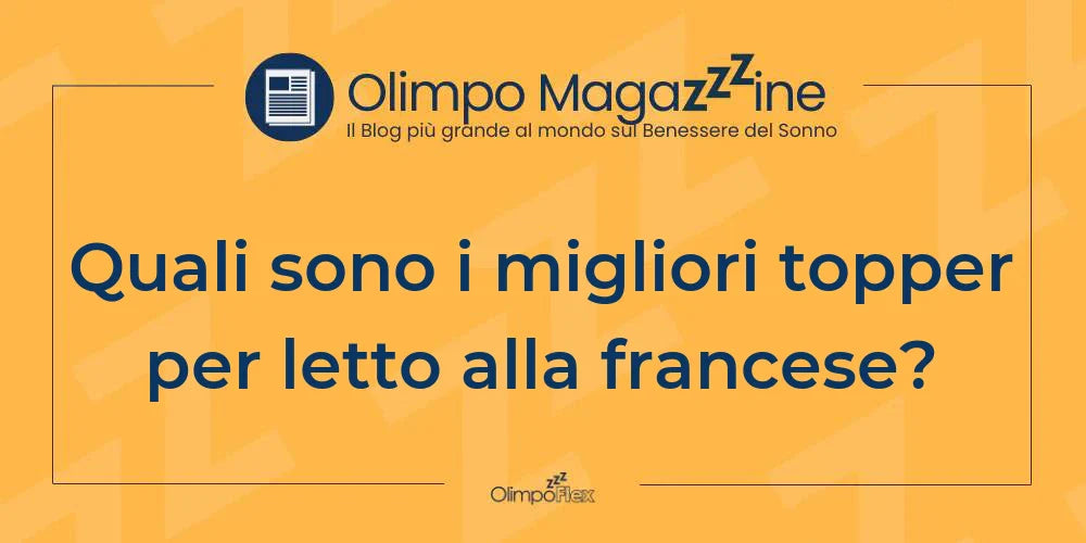 Quali sono i migliori topper per letto alla francese?