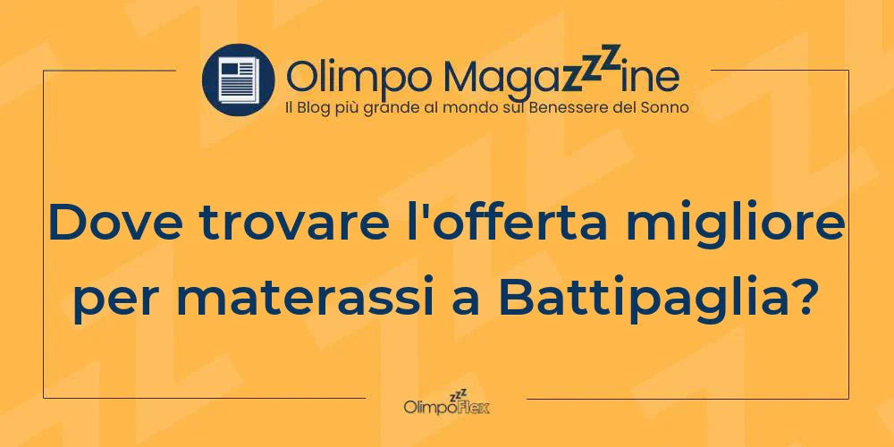 Dove trovare l'offerta migliore per materassi a Battipaglia?