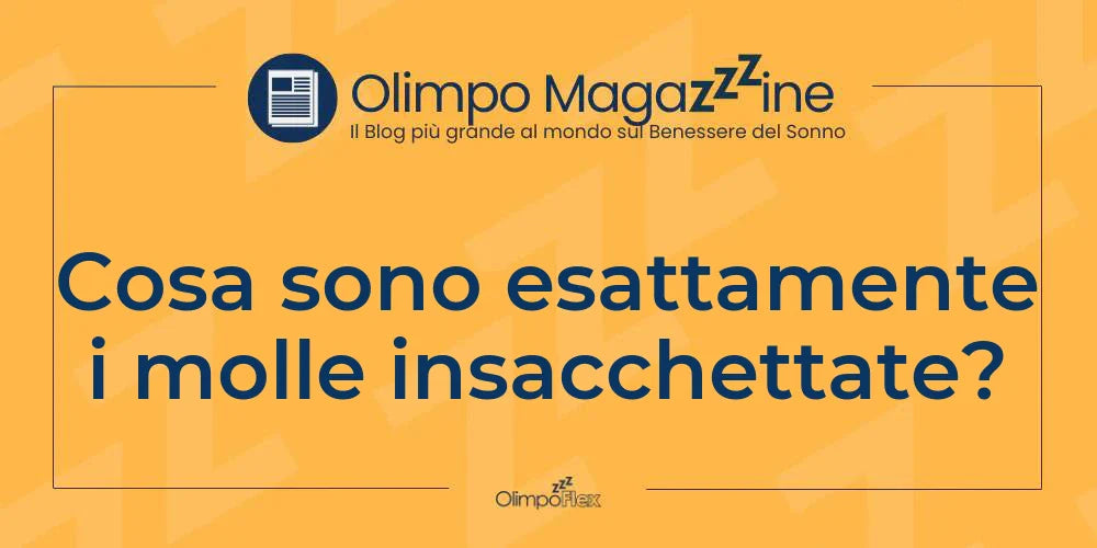 Cosa sono esattamente i molle insacchettate?
