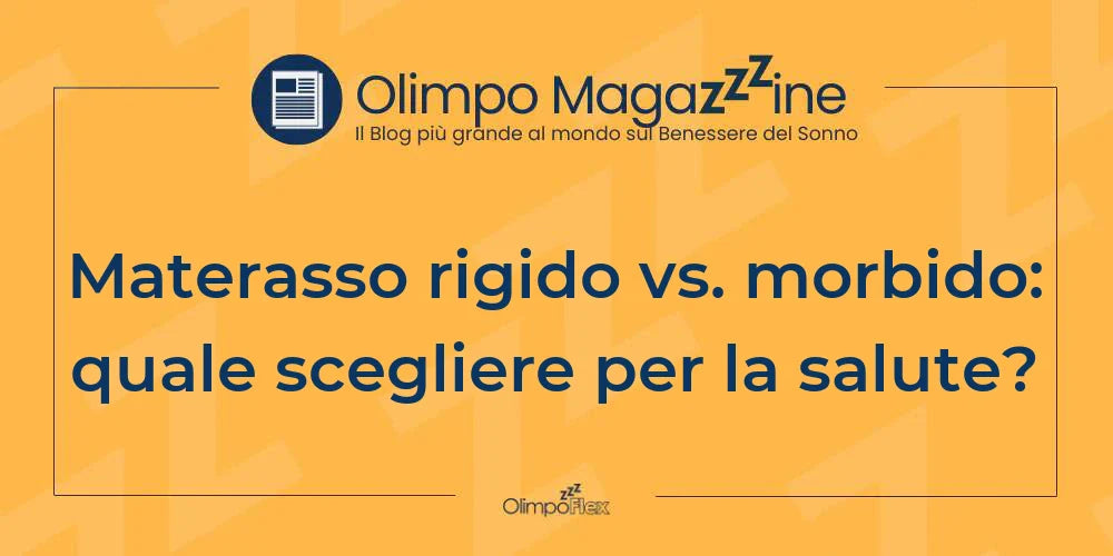 Materasso rigido vs. morbido: quale scegliere per la salute?