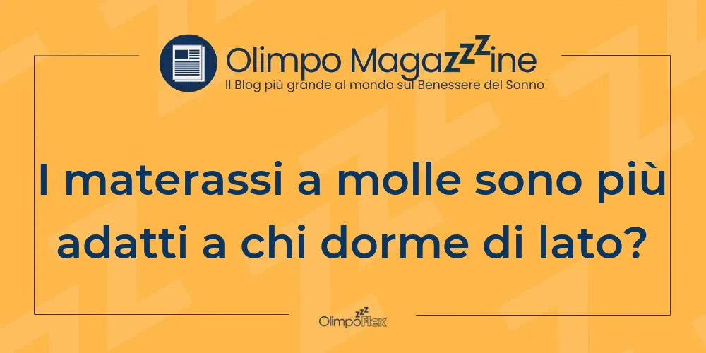I materassi a molle sono più adatti a chi dorme di lato?