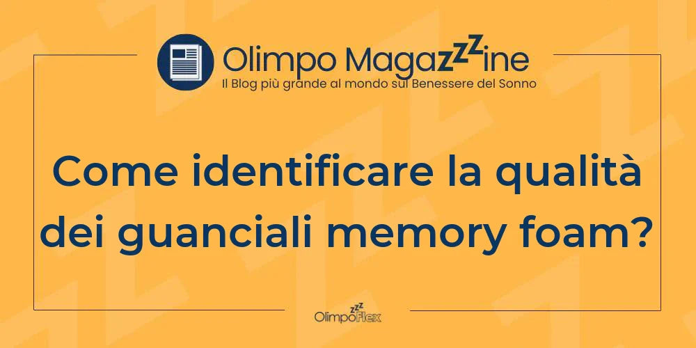 Come identificare la qualità dei guanciali memory foam?