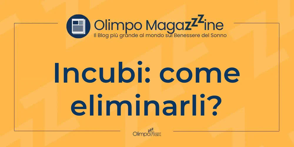 Incubi: come eliminarli?