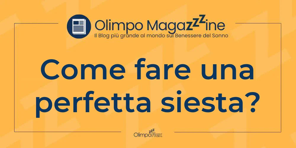 Come fare una perfetta siesta?