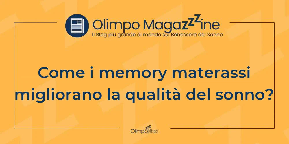 Come i memory materassi migliorano la qualità del sonno?