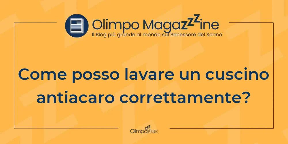 Come posso lavare un cuscino antiacaro correttamente?