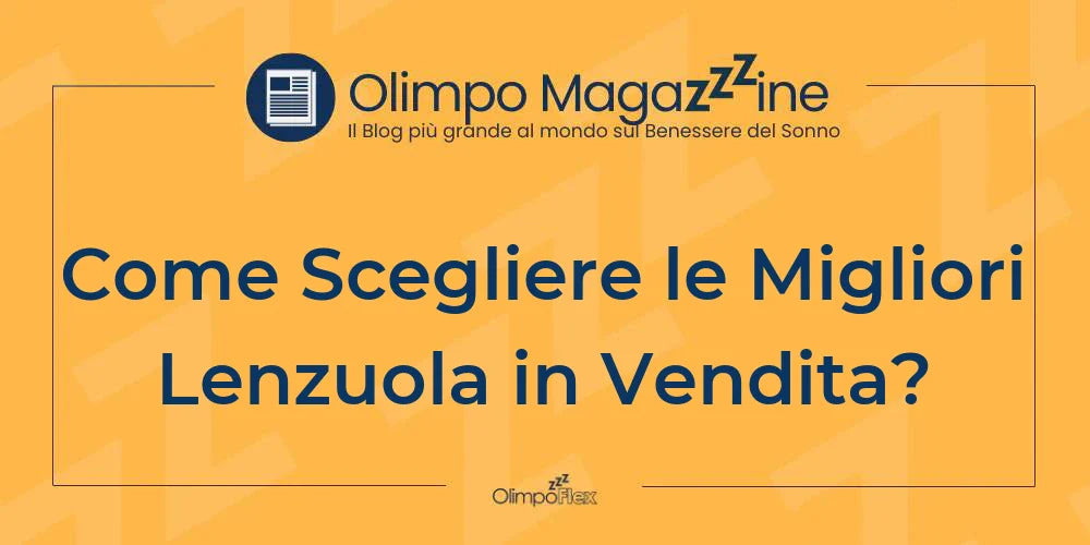 Come Scegliere le Migliori Lenzuola in Vendita?