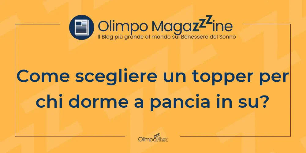 Come scegliere un topper per chi dorme a pancia in su?