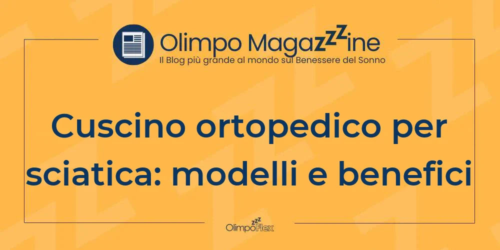Cuscino ortopedico per sciatica: modelli e benefici