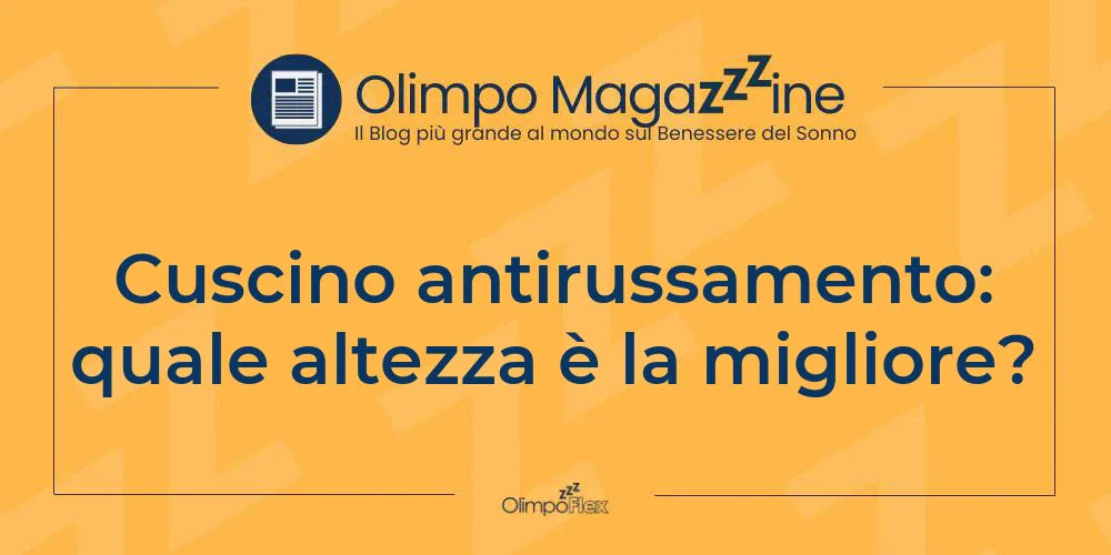 Cuscino antirussamento: quale altezza è la migliore?