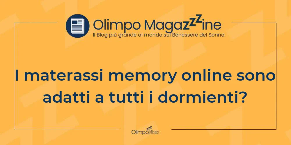 I materassi memory online sono adatti a tutti i dormienti?