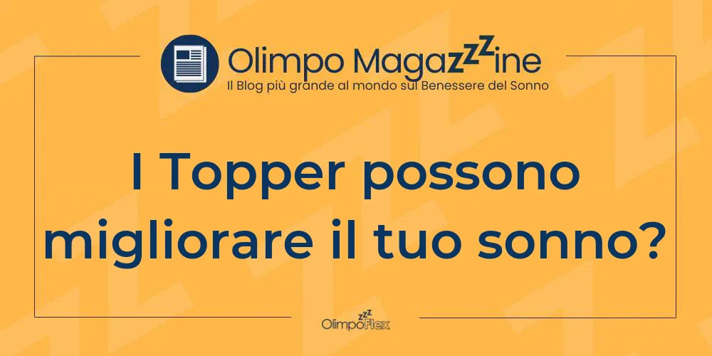 I Topper possono migliorare il tuo sonno?