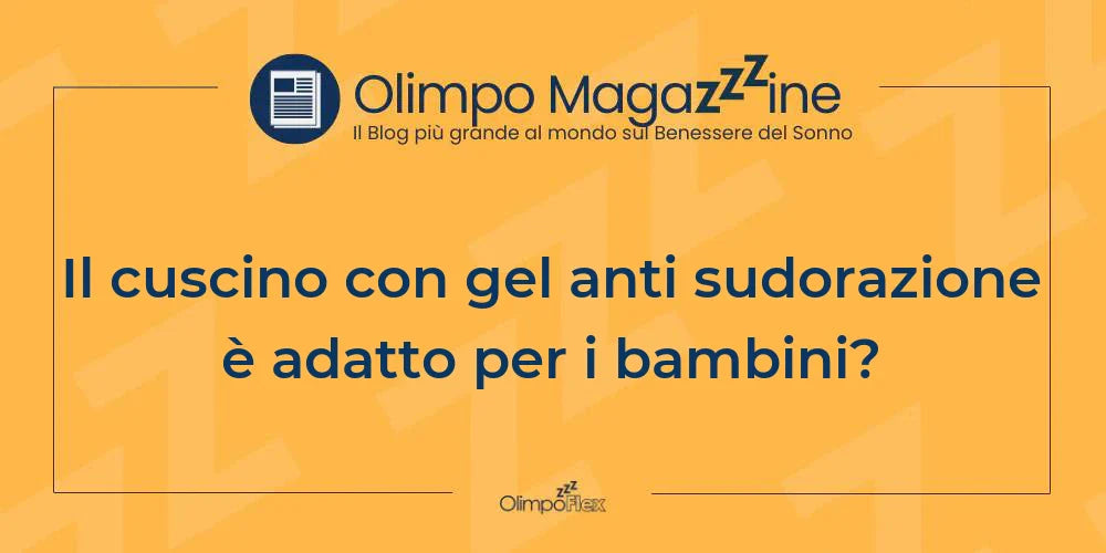 Il cuscino con gel anti sudorazione è adatto per i bambini?