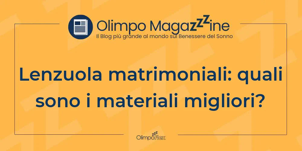 Lenzuola matrimoniali: quali sono i materiali migliori?