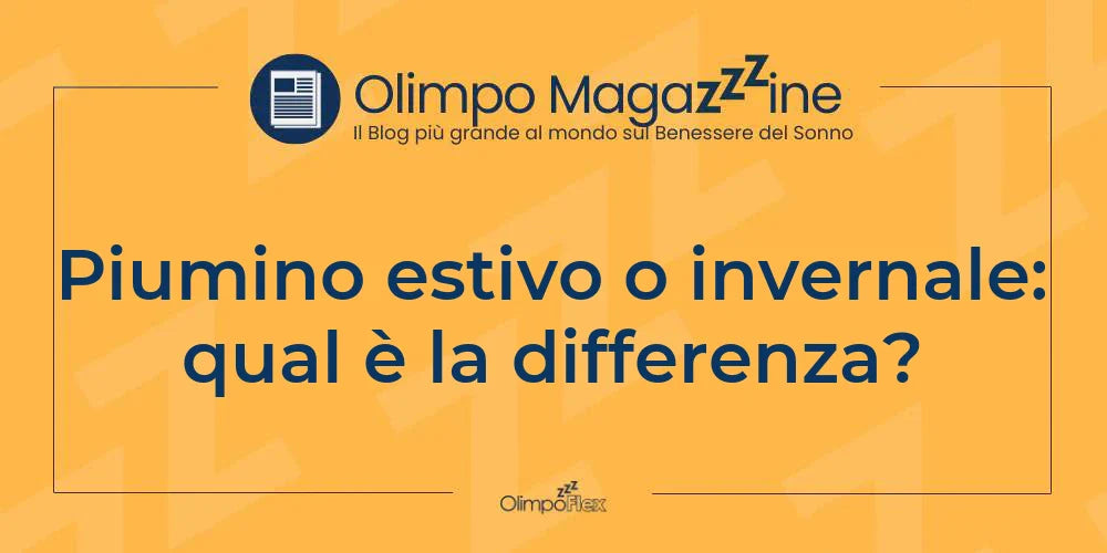 Piumino estivo o invernale: qual è la differenza?
