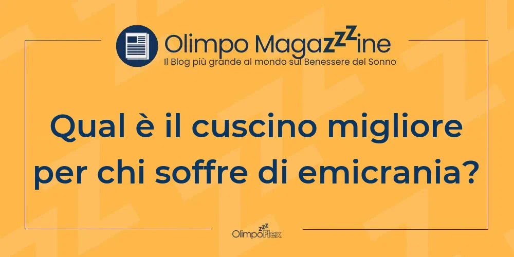 Qual è il cuscino migliore per chi soffre di emicrania?