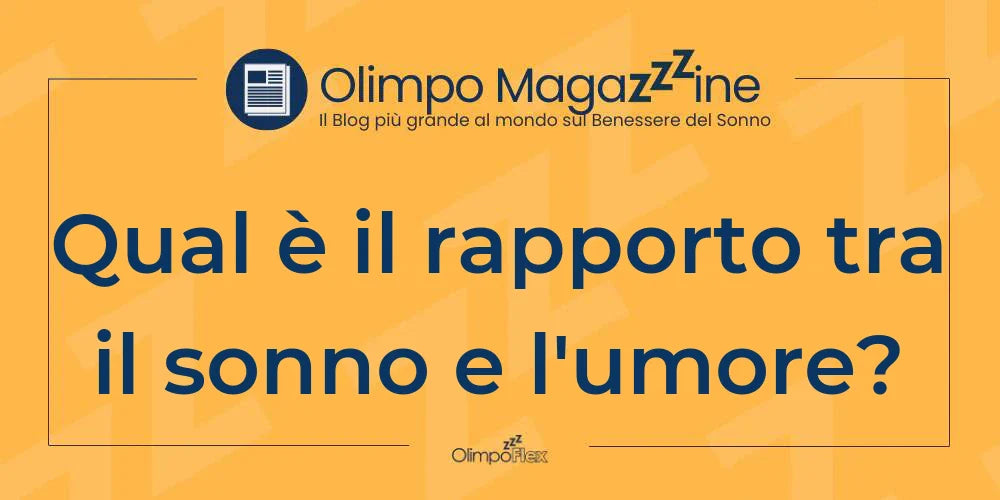 Qual è il rapporto tra il sonno e l'umore?
