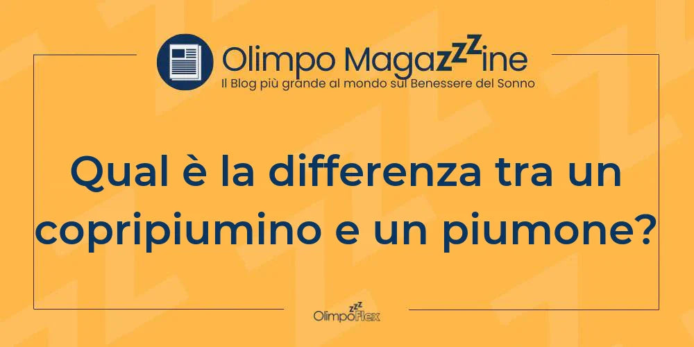 Qual è la differenza tra un copripiumino e un piumone?
