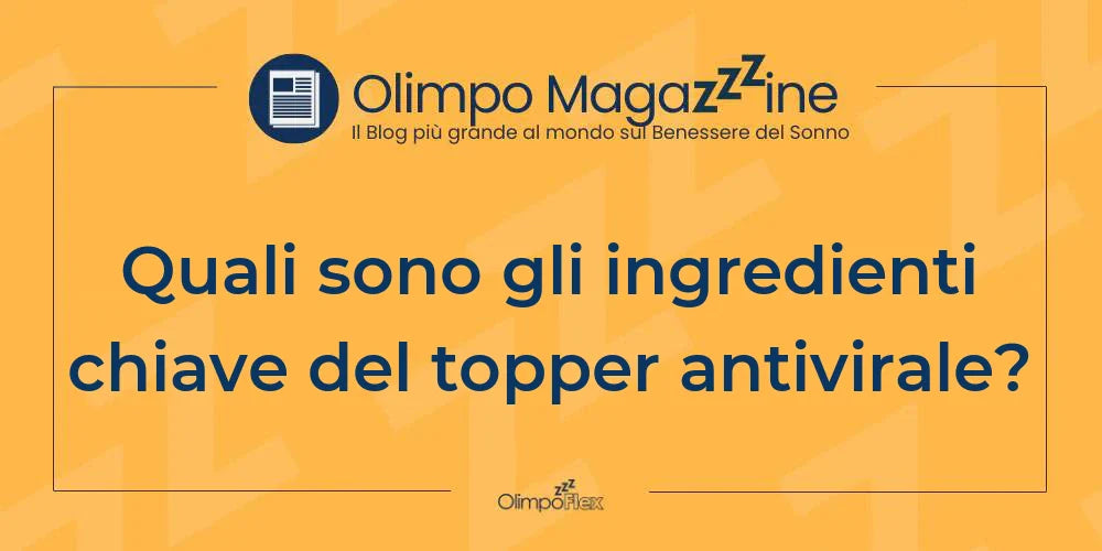 Quali sono gli ingredienti chiave del topper antivirale?