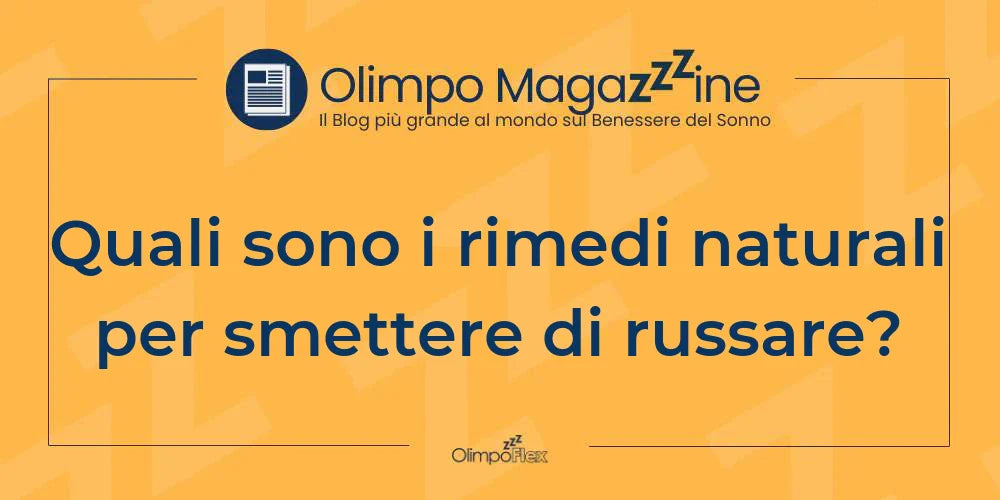 Quali sono i rimedi naturali per smettere di russare?