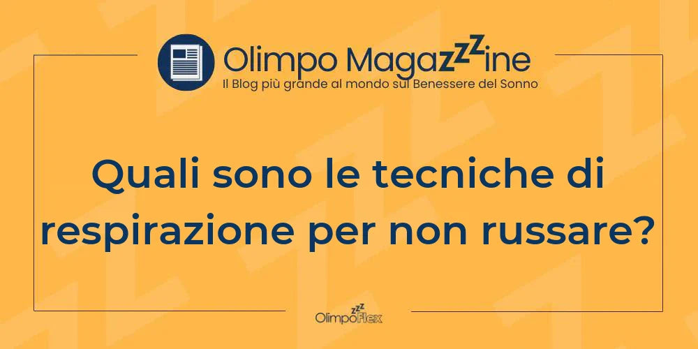 Quali sono le tecniche di respirazione per non russare?