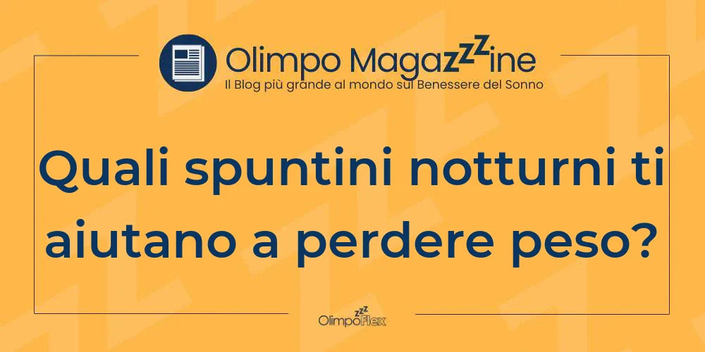Quali spuntini notturni ti aiutano a perdere peso?