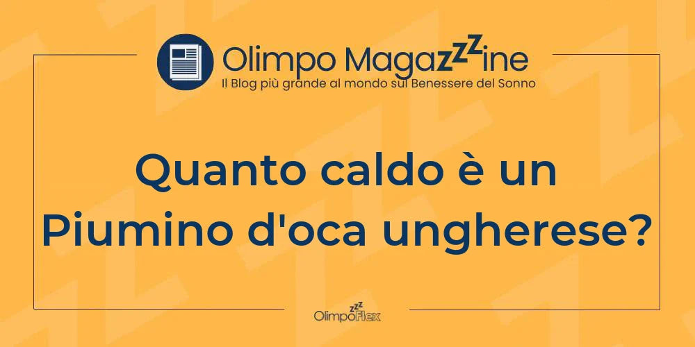 Quanto caldo è un Piumino d'oca ungherese?