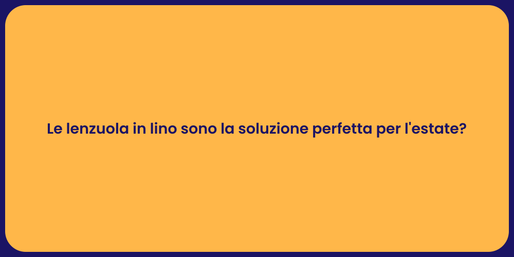 Le lenzuola in lino sono la soluzione perfetta per l'estate?