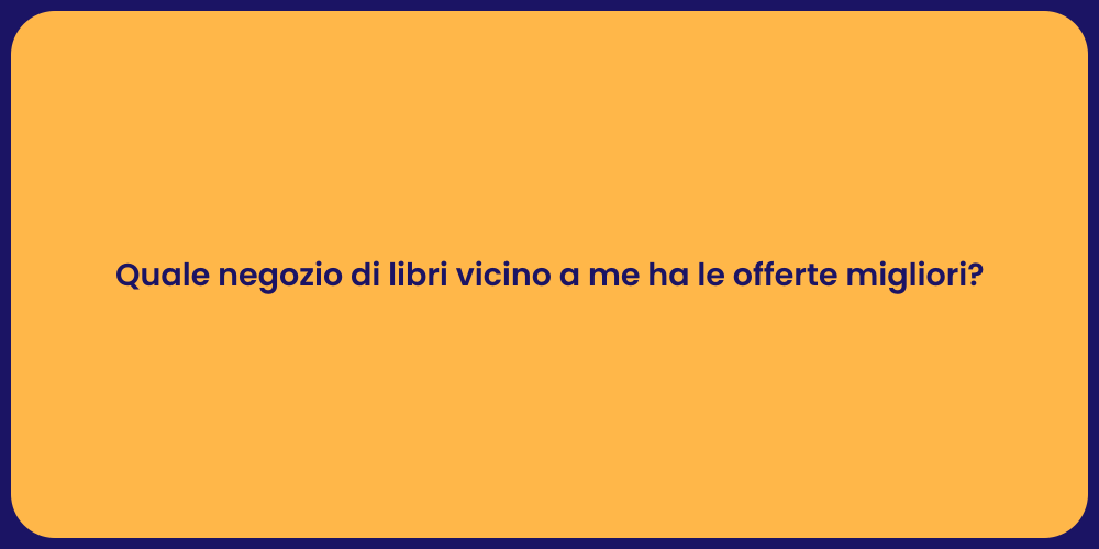 Quale negozio di libri vicino a me ha le offerte migliori?