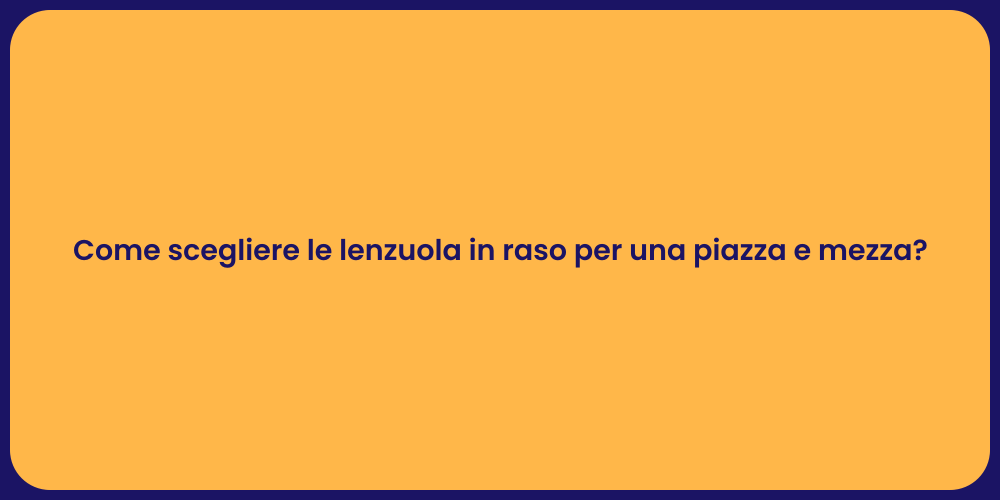 Come Scegliere Lenzuola in Raso