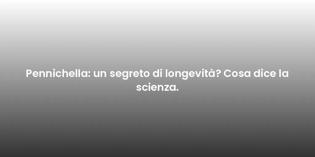 Pennichella: un segreto di longevità? Cosa dice la scienza.