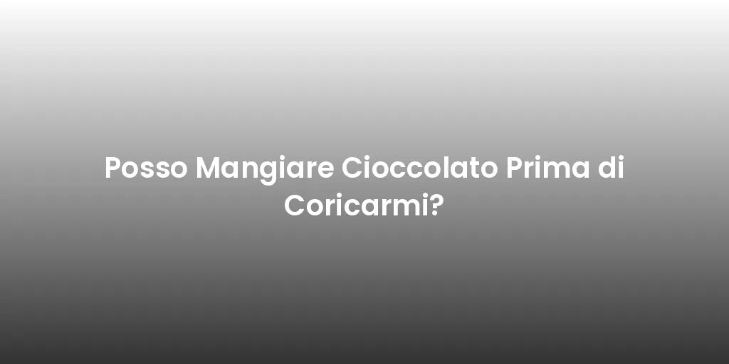Posso Mangiare Cioccolato Prima di Coricarmi?