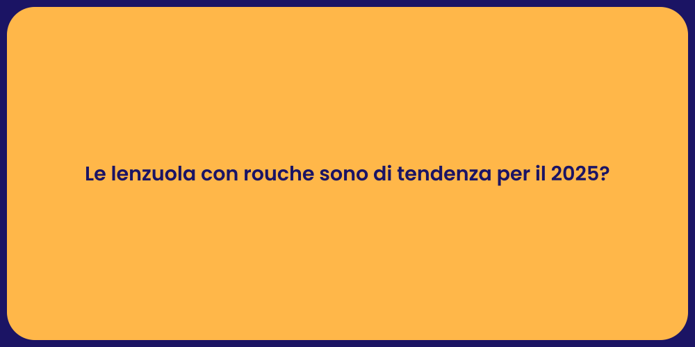 Le lenzuola con rouche sono di tendenza per il 2025?