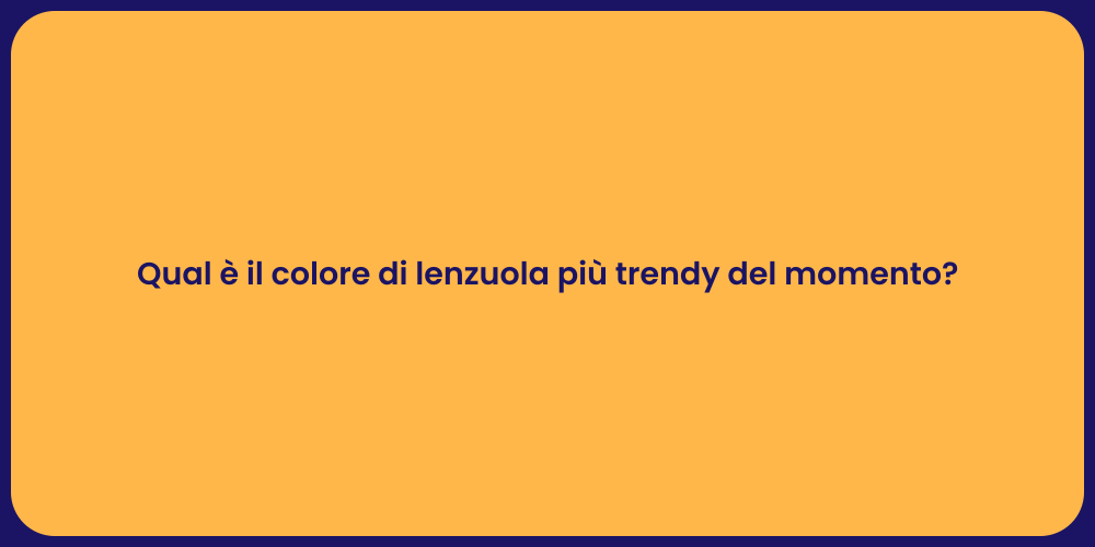 Qual è il colore di lenzuola più trendy del momento?