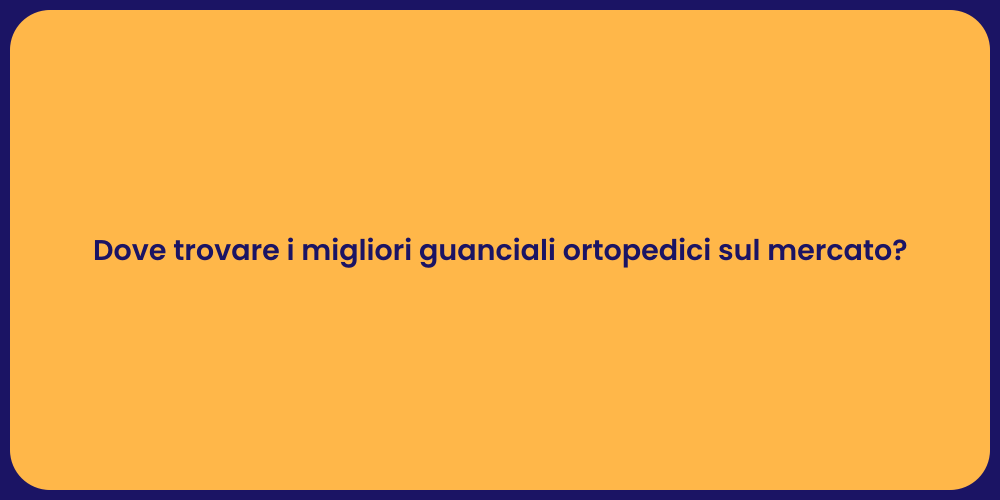 Dove trovare i migliori guanciali ortopedici sul mercato?