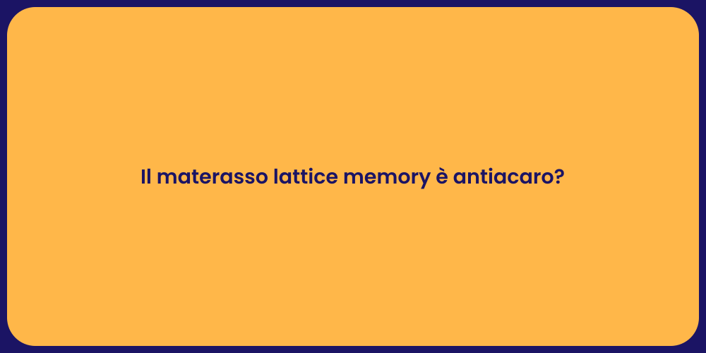 Il materasso lattice memory è antiacaro?