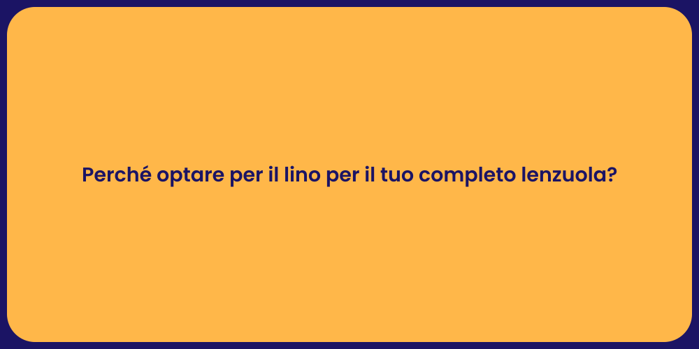 Perché optare per il lino per il tuo completo lenzuola?