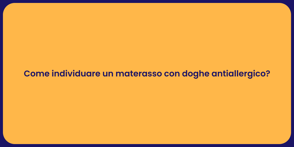 Come individuare un materasso con doghe antiallergico?
