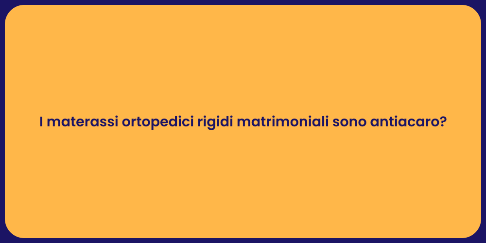 I materassi ortopedici rigidi matrimoniali sono antiacaro?