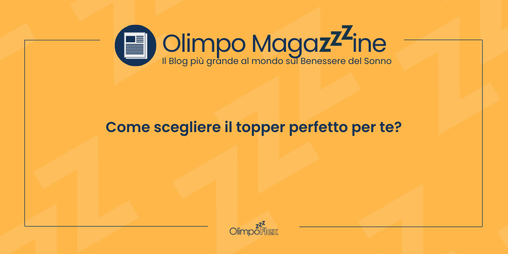 Come scegliere il topper perfetto per te?