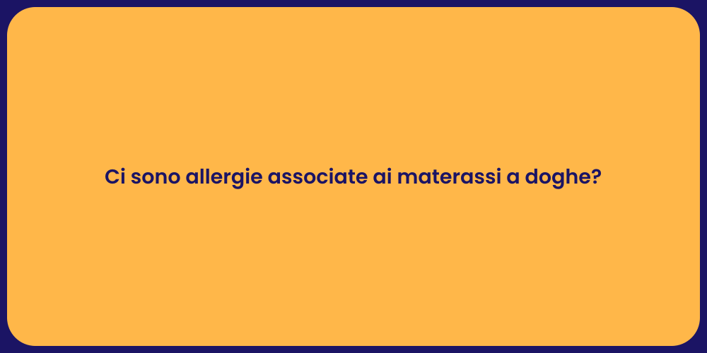 Ci sono allergie associate ai materassi a doghe?