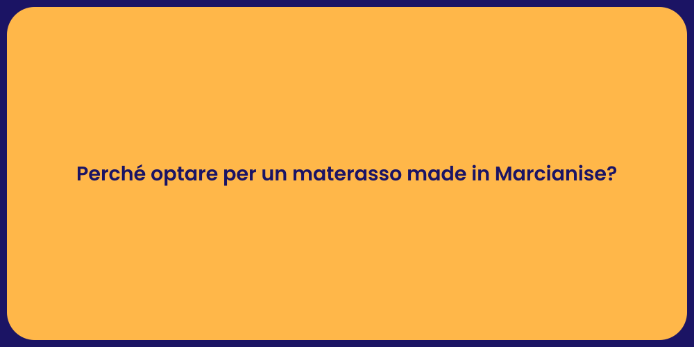 Perché optare per un materasso made in Marcianise?