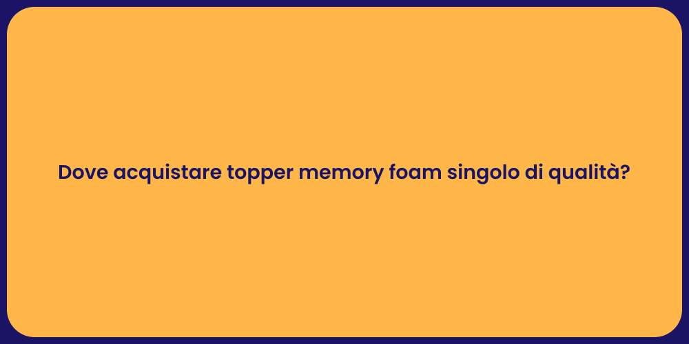 I migliori topper in memory foam singolo