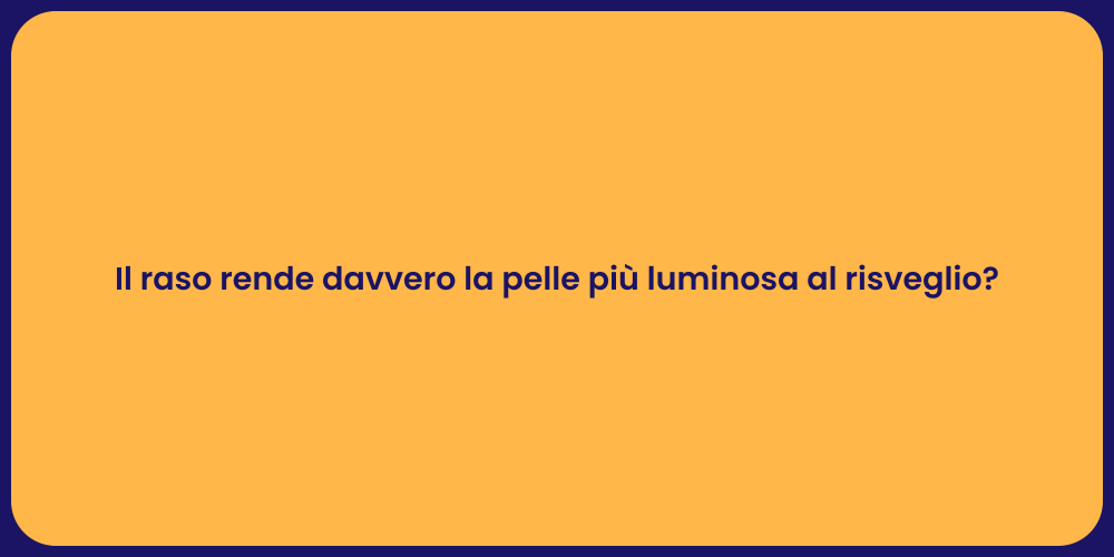 Il raso rende davvero la pelle più luminosa al risveglio?