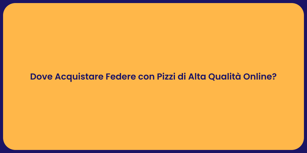 Dove Acquistare Federe con Pizzi di Alta Qualità Online?